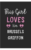 This Girl Loves Her Brussels Griffon