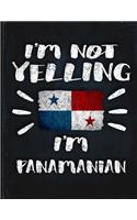 I'm Not Yelling I'm Panamanian