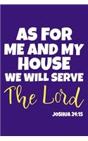 As For Me And My House We Will Serve The Lord Joshua 24