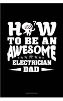 How To Be An Awesome Electrician Dad: Address Book(1792 Address Book)