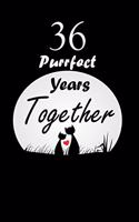 36 Purrfect years Together: Celebrate Ruled Journal Notebook Gift valentines day gifts, Commitment day To Write In Gift For Kitten cat Lovers & Couples: 120 pages - 6 x 9 inche