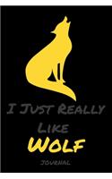 I Just Really Like Wolf