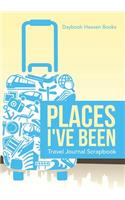 Places I've Been Travel Journal Scrapbook