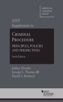 Criminal Procedure: Principles, Policies and Perspectives, 2019 Supplement(American Casebook Series)