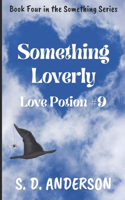Something Loverly