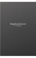Englischlehrer in Ausbildung: 120 leere linierte Seiten in A5 Softcover - Perfekt als Notizbuch oder Journal für alle Studenten, Auszubildende und Lehrenden - Ideal für Aufzeichn