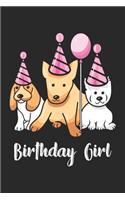 Birthday Girl: I Love Dogs - Happy Birthday Dot Grid Notebook 6x9 Inches - 120 dotted pages for notes, drawings, formulas - Organizer writing book planner diary