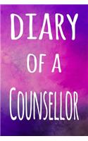 Diary of a Counsellor: The perfect gift for the professional in your life - 119 page lined journal