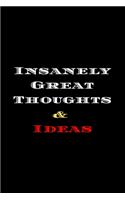 Insanely Great Thoughts & Ideas: Ideas