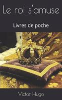 Le roi s'amuse