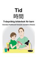 Svenska-Traditionell kinesisk mandarin (Taiwan) Tid/&#26178;&#38291; Tvåspråkig bilderbok för barn