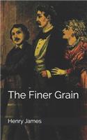 The Finer Grain