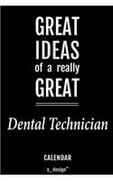 Calendar for Dental Technicians / Dental Technician: Everlasting Calendar / Diary / Journal (365 Days / 3 Days per Page) for notes, journal writing, event planner, quotes & personal memories