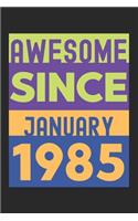 Awesome Since January 1985