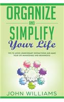 Organize and Simplify your Life