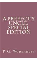 A Prefect's Uncle: Special Edition