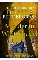 The Obsession of Dr. Pendergrass