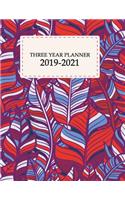 Three Year Planner 2019-2021: Pretty Leaves, 36 Months, Three Year Calendar Planner, Daily Weekly Monthly Planner, Organizer, Agenda, 630 Pages Large 8.5" X 11"