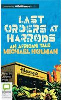 Last Orders at Harrods: An African Tale(Last Orders at Harrods Trilogy)