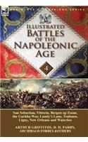 Illustrated Battles of the Napoleonic Age-Volume 4: San Sebastian, Vittoria, the Pyrenees, Bergen op Zoom, the Gurkha War, Lundy's Lane, Toulouse, Ligny, New Orleans and Waterloo