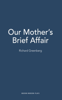 Our Mother's Brief Affair