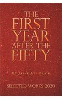 First Year After the Fifty: Selected Works 2020