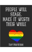 People Will Stare. Make It Worth Their While