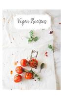 Vegan Recipes: Keep a Record of All Your Favourite Vegan Recipes in This Recipe Journal.