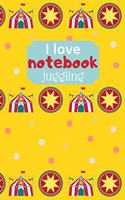 I Love Juggling Notebook