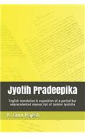 Jyotih Pradeepika: English Translation & Exposition of a Partial But Unprecedented Manuscript of Jaimini Jyotisha