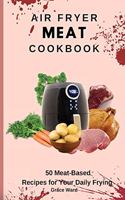 Air Fryer Meat Cookbook