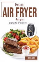 Delicious Air Fryer Recipes