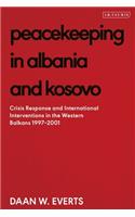 Peacekeeping in Albania and Kosovo