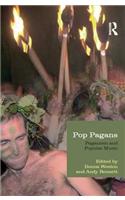 Pop Pagans: Paganism and Popular Music(Studies in Contemporary and Historical Paganism)