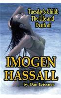 Tuesday's Child: The Life and Death of Imogen Hassall