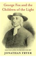 George Fox and the Children of the Light