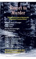 Resort to Murder: Thirteen More Tales of Mystery by Minnesota's Premier Writers