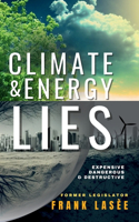 Climate and Energy Lies