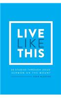 Live Like This