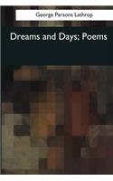 Dreams and Days: Poems