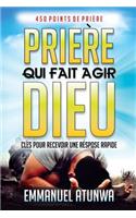Priere Qui Fait Agir Dieu