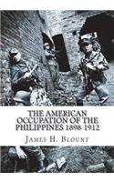 The American Occupation of the Philippines 1898-1912