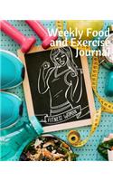 Weekly Food and Exercise Journal: Great for Fitness Women, Diet Health and Weight Loss, Self-Discipline and Reach Your Food and Exercise Fitness Goals 52 Pages 8.X10 Inches(2 Gift)