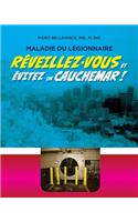 Réveillez-vous et évitez un cauchemar!