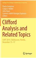 Clifford Analysis and Related Topics