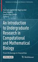 An Introduction to Undergraduate Research in Computational and Mathematical Biology