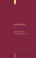 Ancoratus Und Panarion Haer. 1-33