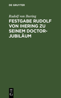 Festgabe Rudolf Von Ihering Zu Seinem Doctor-Jubiläum