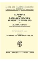 Handbuch Des Asterreichischen Verwaltungsrechts: Teil 1: Allgemeiner Und Formalrechtlicher Teil