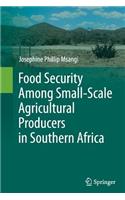 Food Security Among Small-Scale Agricultural Producers in Southern Africa